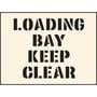 Loading Bay Keep Clear Industrial Stencil