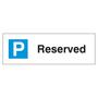Reserved Parking Sign - 200 x 600mm