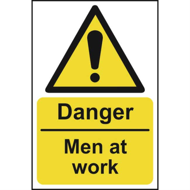 Danger Men At Work Sign