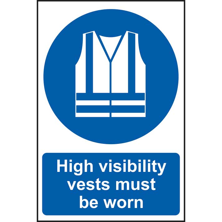 High Visibility Vests Must Be Worn Sign