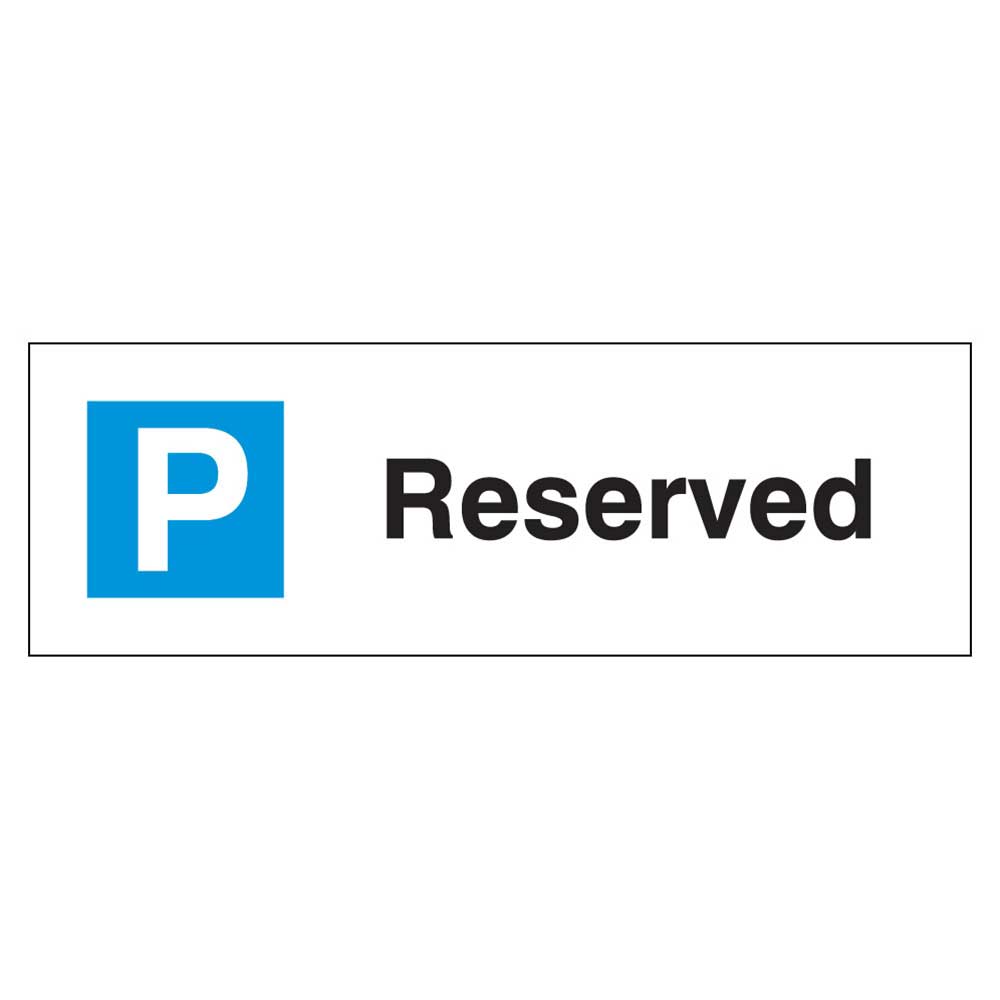 Reserved Parking Sign - 200 x 600mm