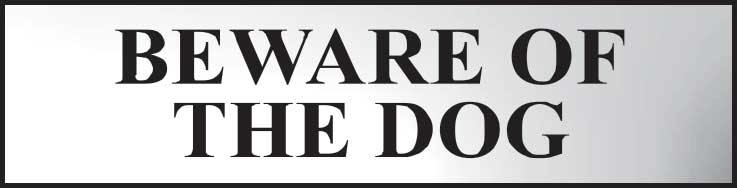 Beware Of The Dog Sign - CHR (200 x 50mm)