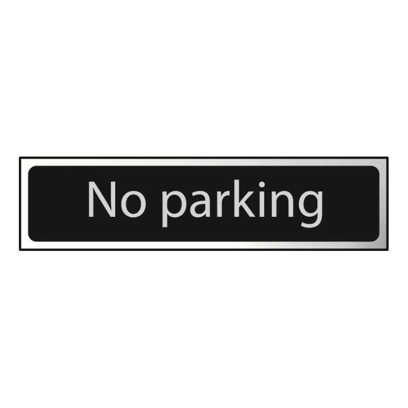 No Parking Sign - Polished Chrome & Black Laminate with Self-Adhesive Backing - 200 x 50mm