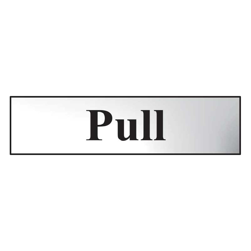 Pull Sign - Polished Chrome Effect Laminate with Self-Adhesive Backing - 200 x 50mm