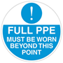 Full PPE Must Be Worn Beyond This Point Floor Sticker