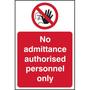 No Admittance Authorised Personnel Only Sign