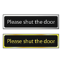 Please Shut The Door Mini Sign