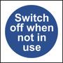 Please Switch Off When Not In Use Sign