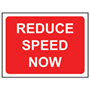 Reduce Speed Now Road Sign
