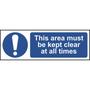 This Area Must Be Kept Clear At All Times Sign