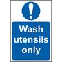 Wash Utensils Only Sign