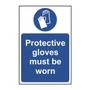 Protective gloves must be worn sign