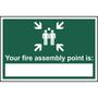 Your Fire Assembly Point Is... Sign
