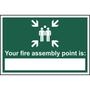 Your Fire Assembly Point Is... Sign