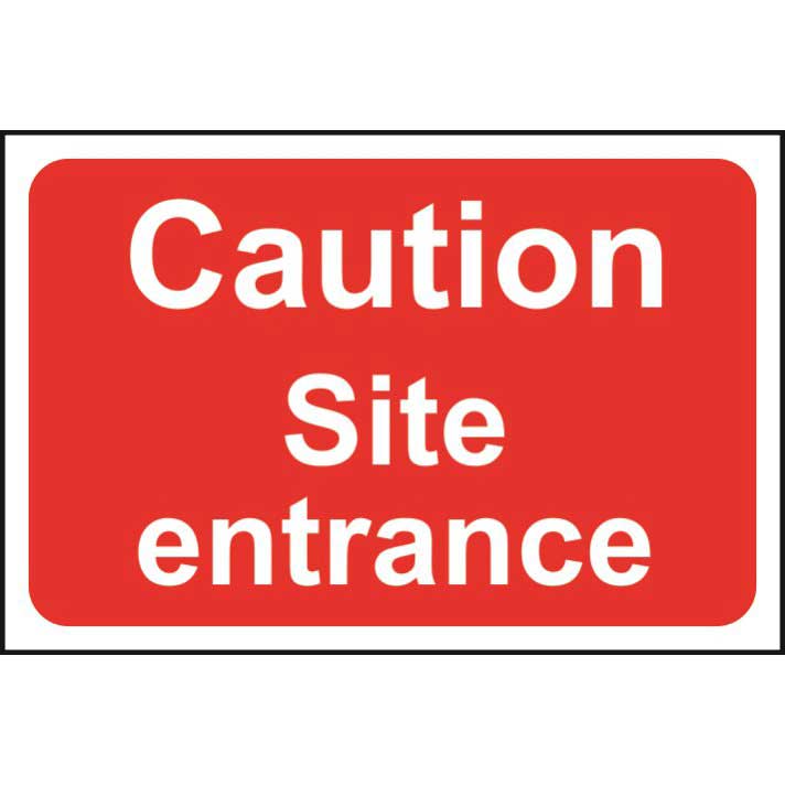 Caution Site Entrance Sign