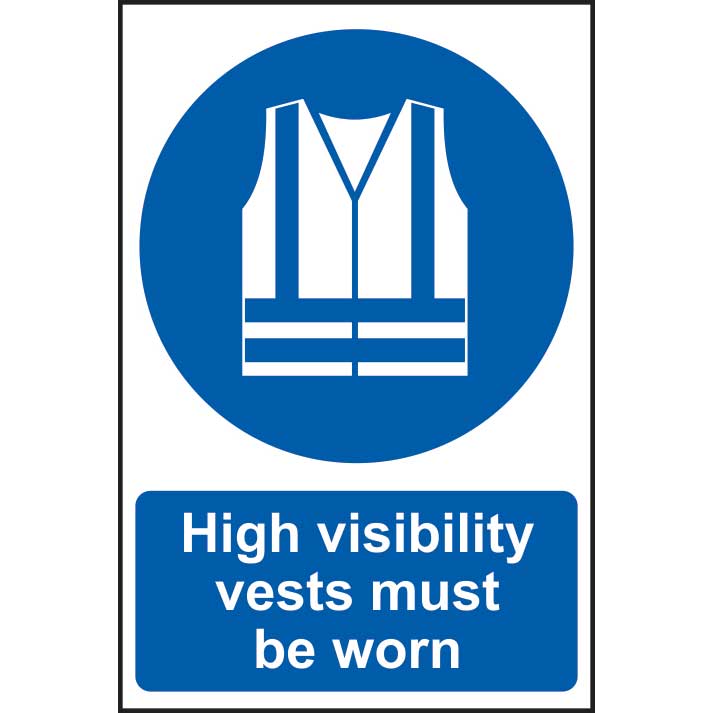 High Visibility Vests Must Be Worn Sign