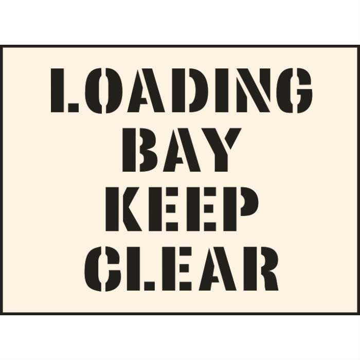 Loading Bay Keep Clear Industrial Stencil