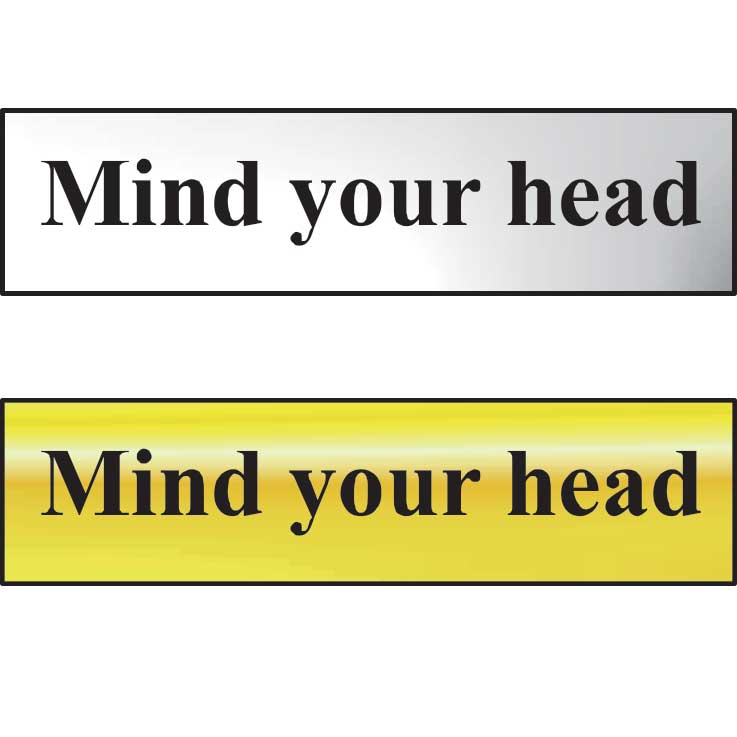 Mind Your Head Mini Sign in Chrome and Gold 200 x 50mm, FAST Delivery