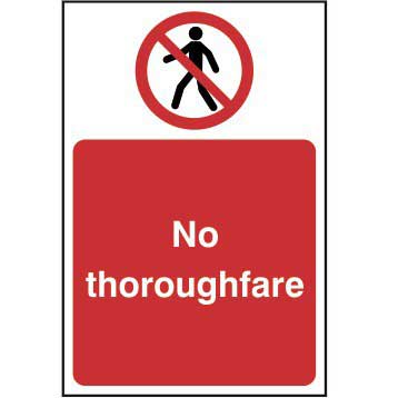 No pedestrian thoroughfare sign - 300 x 200mm