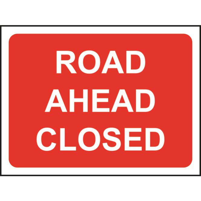 Road Ahead Closed Traffic Sign