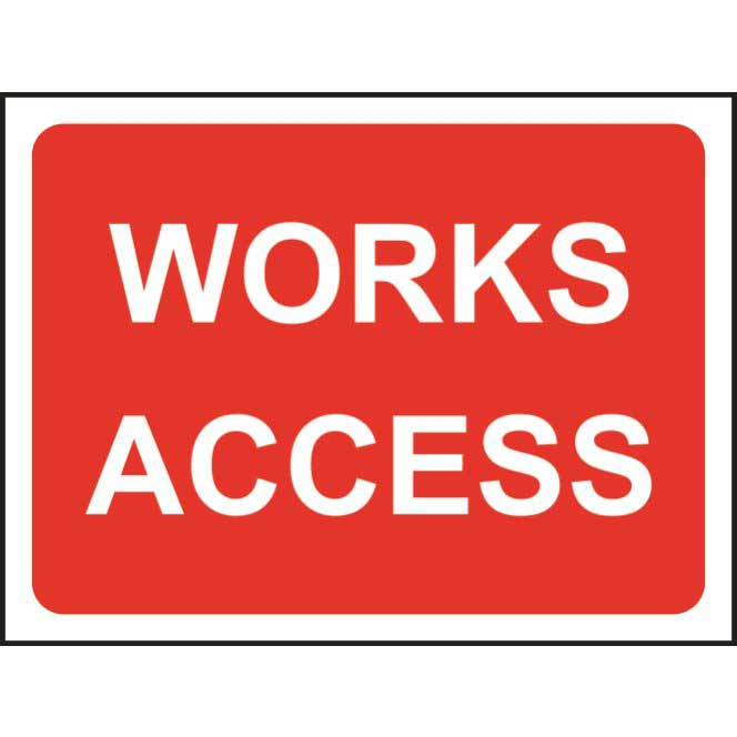 Works Access Road Sign