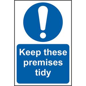 Keep These Premises Tidy Sign