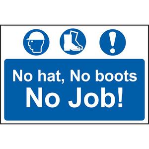 No Hat, No Boots, No Job Sign