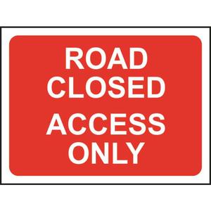 Road Closed Access Only Sign
