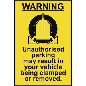 Unauthorised Parking May Result In Your Vehicle Being Clamped Sign