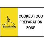 Cooked Food Preparation Zone Sign