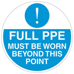 Full PPE Must Be Worn Beyond This Point Floor Sticker