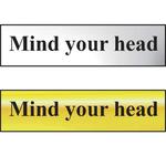 Mind Your Head Mini Sign in Chrome and Gold 200 x 50mm, FAST Delivery