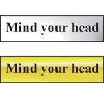 Mind Your Head Mini Sign in Chrome and Gold 200 x 50mm, FAST Delivery