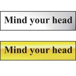 Mind Your Head Mini Sign in Chrome and Gold 200 x 50mm