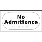 No Admittance Braille Sign