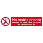 No Mobile Phones Offenders Can Face 6 Points and a £200 Fine Sign