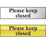 Please Keep Closed Door Sign in Chrome or Gold