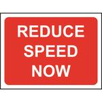 Reduce Speed Now Road Sign