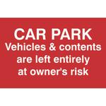 Users Of This Car Park Do So At Their Own Risk Warning Sign