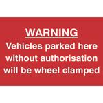 Vehicles Parked Here Without Authorisation Will Be Clamped Sign