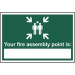 Your Fire Assembly Point Is... Sign