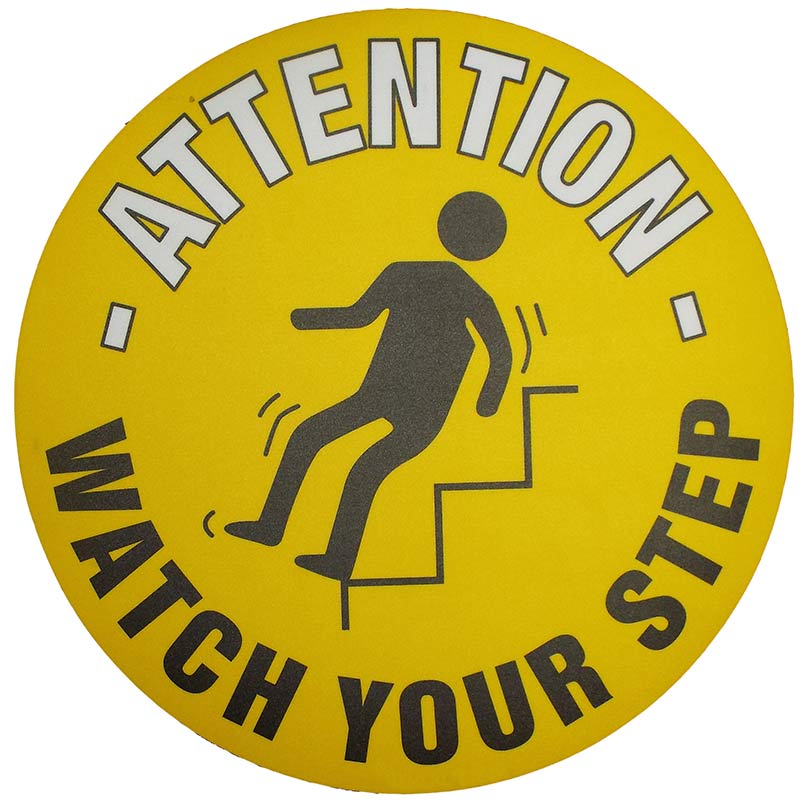 Attention Watch Your Step - Graphic Floor Sign Sticker - 430mm Diameter