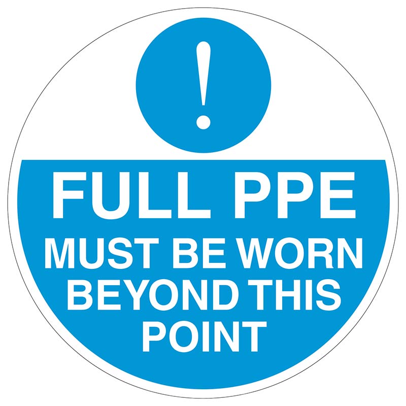Full PPE Must Be Worn Beyond This Point - Circular Graphic Floor Marker - 430mm Dia. Blue & White
