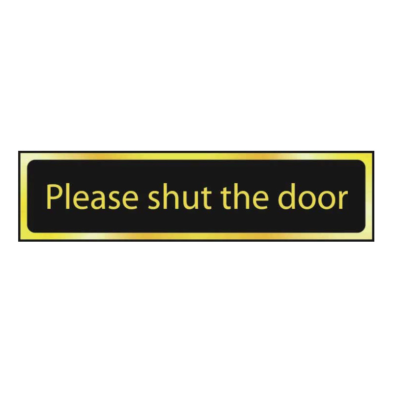 Please Shut The Door Sign - Polished Gold & Black Effect Laminate with Self-Adhesive Backing - 50 x 200mm