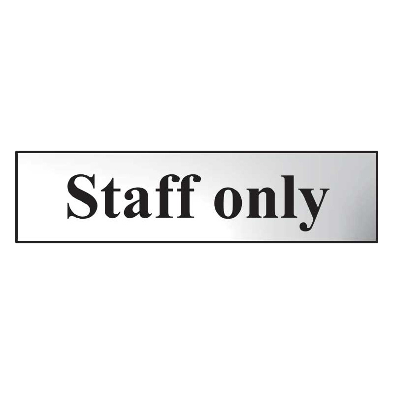 Staff Only Sign - Polished Chrome Effect Laminate with Self-Adhesive Backing - 200 x 50mm