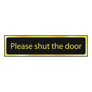 Please Shut The Door Mini Sign